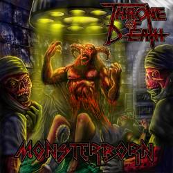 Throne Of Death (CAN) : Monsterborn